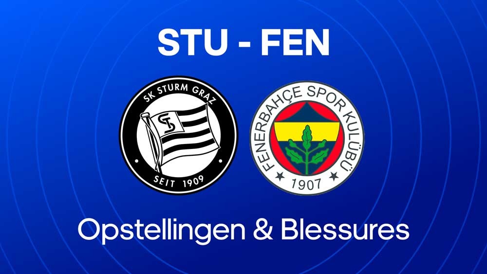 sturm graz fenerbahce opstellingen blessures