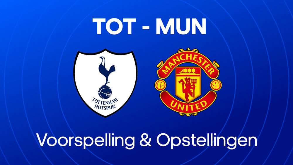 tottenham manchester united voorspelling opstellingen
