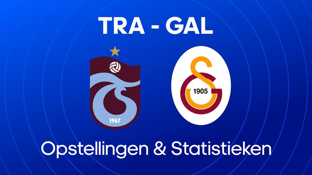 trabzonspor galatasaray opstellingen tijdlijn