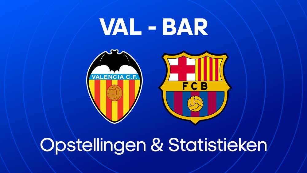 valencia cf fc barcelona opstellingen statistieken