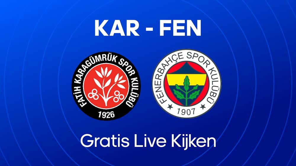 waar je fatih karagumruk fenerbahce kunt kijken