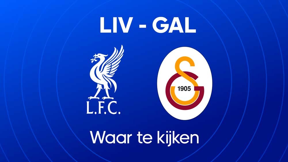 waar je liverpool fc galatasaray kunt kijken