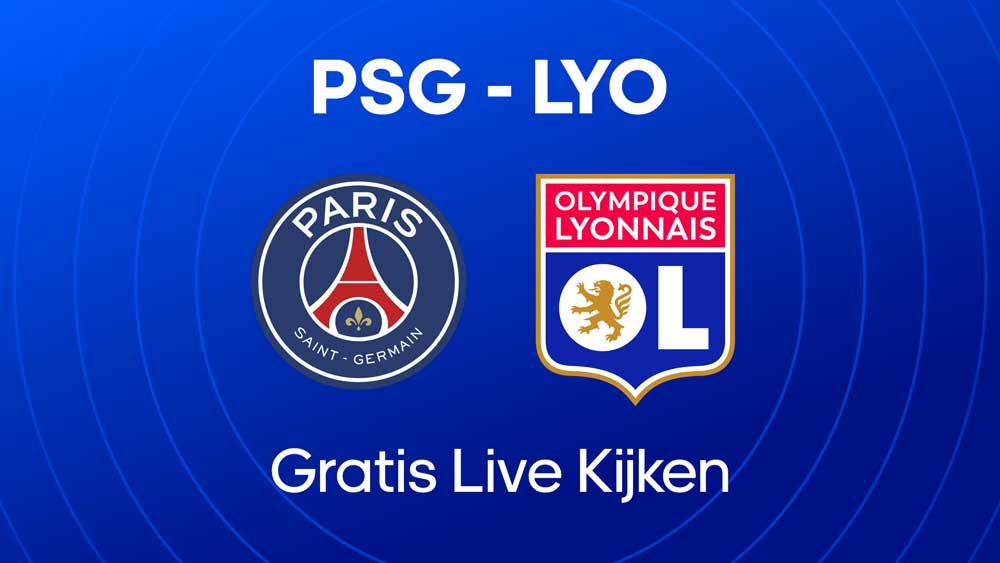 psg olympique lyonnaid gratis live kijken