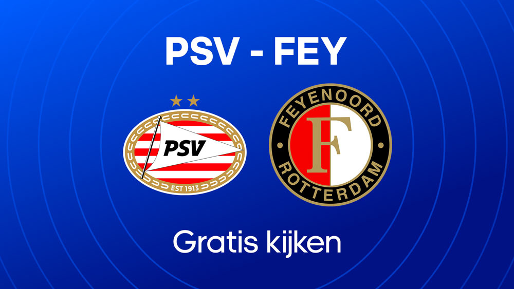 waar je psv feyenoord kunt kijken