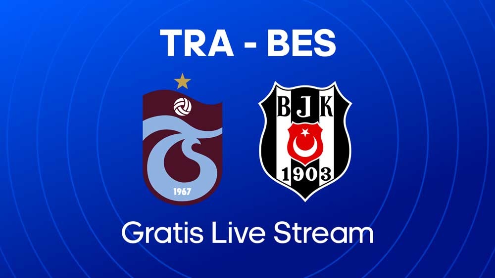 waar je trabzonspor besiktas kunt kijken live stream
