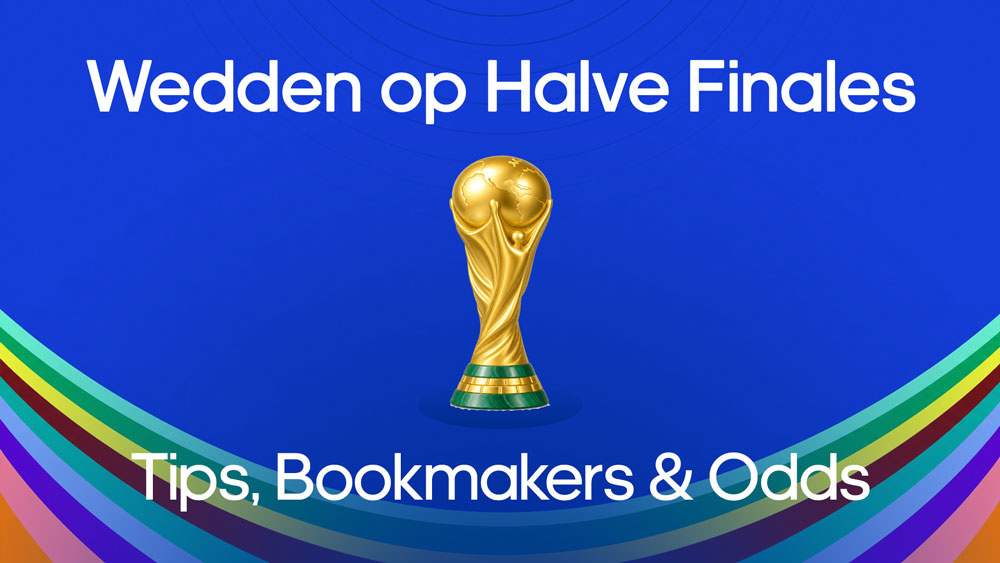 wedden halve finales wk 2026