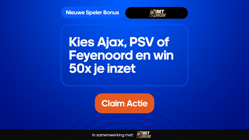 Ajax PSV of feyenoord wint 50x je inzet