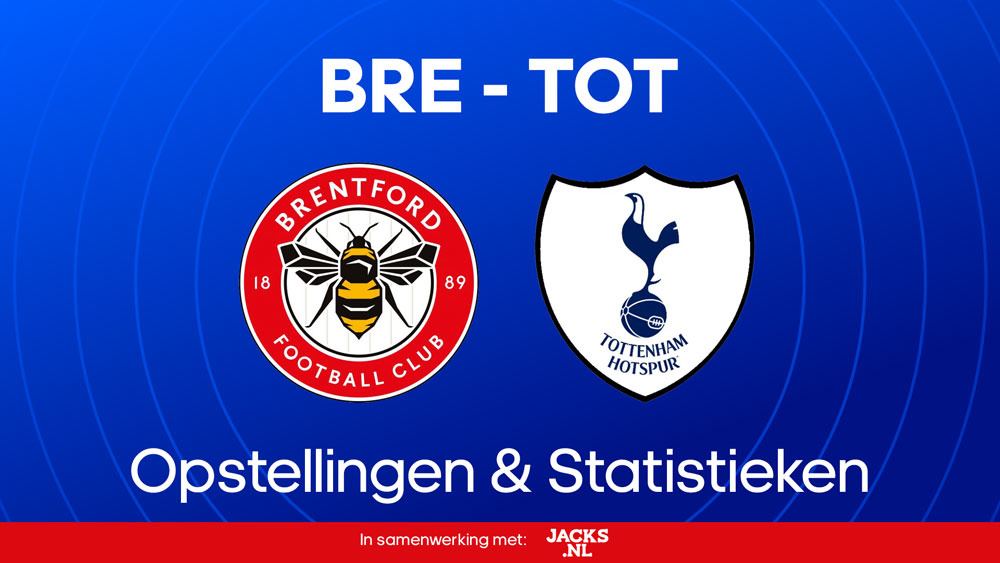 brentford tottenham opstellingen statistieken
