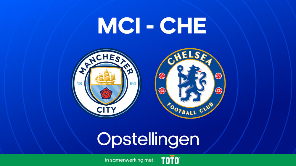 Manchester City Chelsea FC Opstellingen