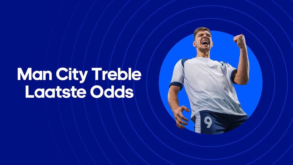 Odds Manchester City wint the Treble 2023 2024