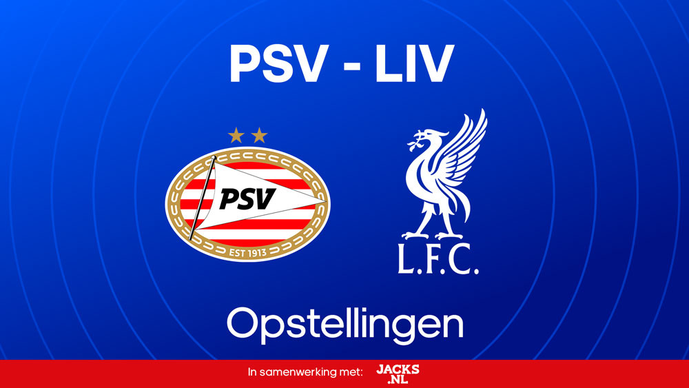 psv liverpool fc opstellingen