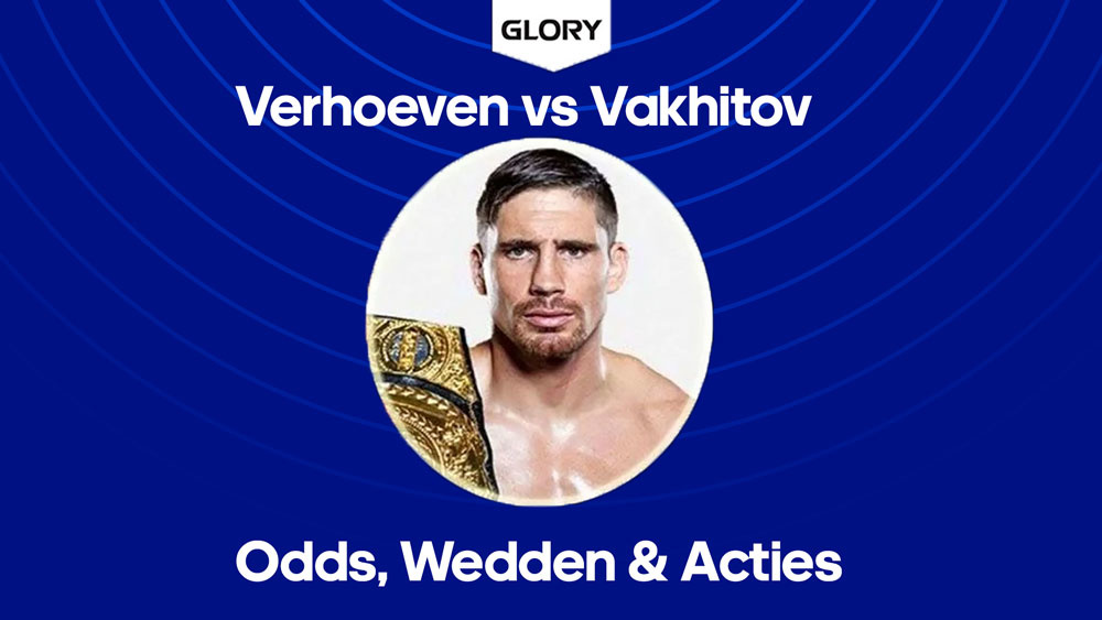 verhoeven vakhitov wedden odds tips