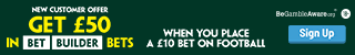 Offer Banner - Bet £10 Get £50 Bet Builders