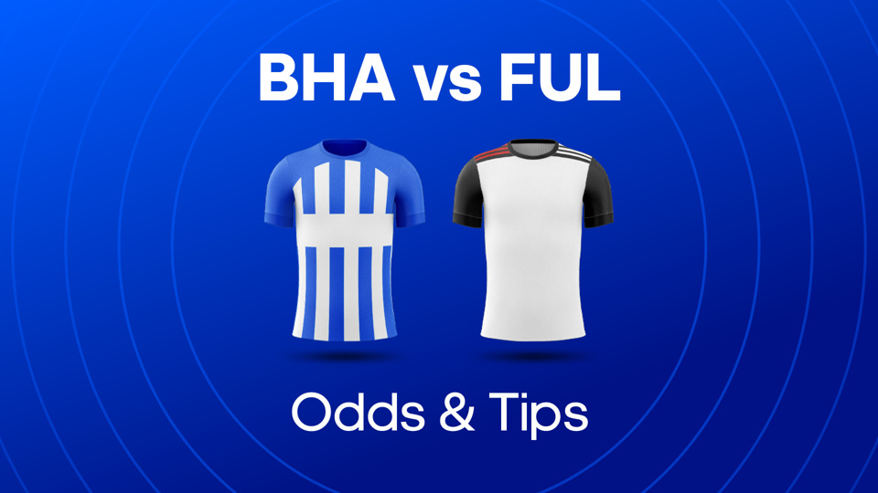 blue and white striped shirt and white shirt between bha vs ful odds & tips text