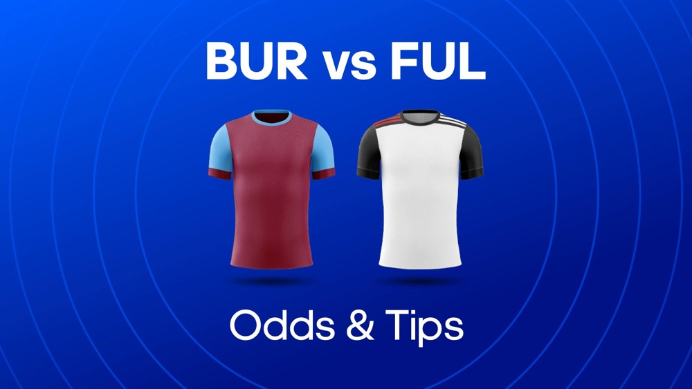 burnley and fulham football shirts with text saying 'bur vs ful odds & tips'
