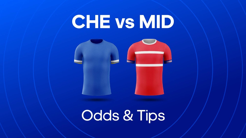 Chelsea vs Middlesbrough Odds, Prediction & Betting Tips | BettingOdds.com