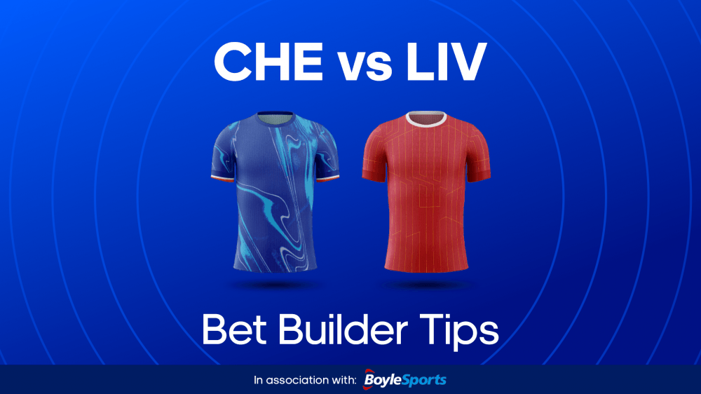 Chelsea vs Liverpool Bet Builder Tips