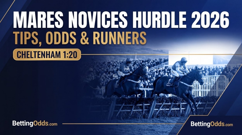 Dawn Run Mares’ Novices’ Hurdle Tips, Odds & Runners - full runner guide with nap picks and odds 