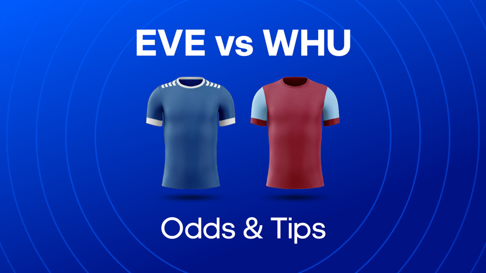 Image of Everton and West Ham football shirts with text saying EVE vs WHU Odds & Tips