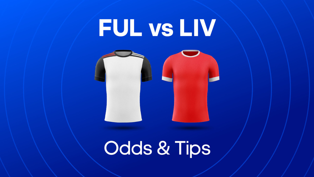 white shirt and red shirt between ful vs liv odds & tips text