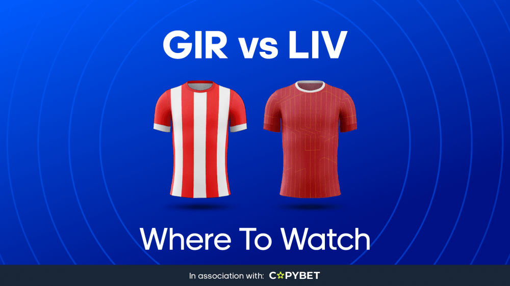 girona vs liverpool where to watch
