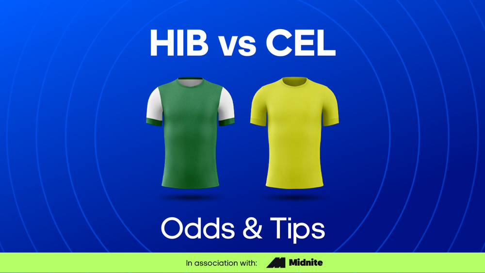 green shirt and yellow shirt between hib vs cel odds & tips text