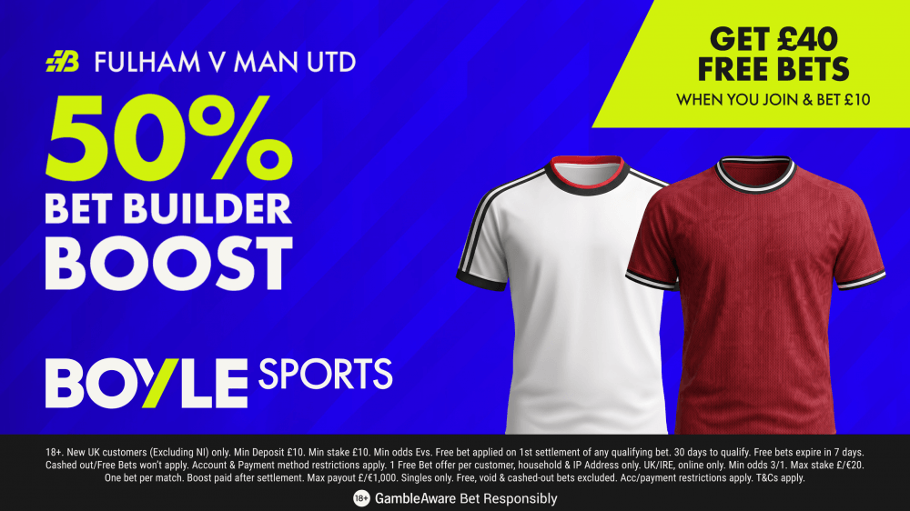 BOYLE Sports Fulham vs Man United