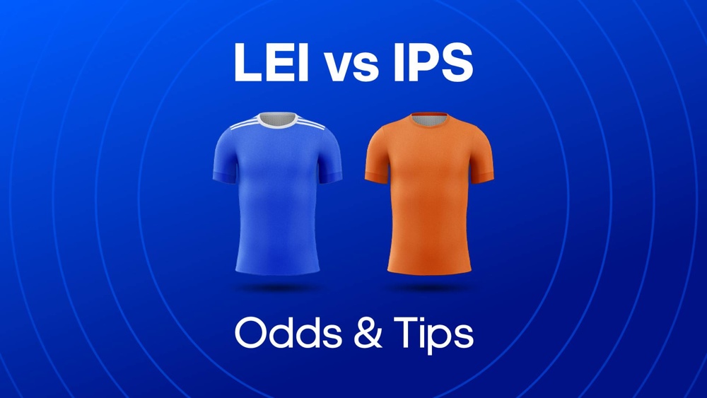 Image for Leicester and Ipswich football shirts with text saying 'LEI vs IPS Odds & Tips'