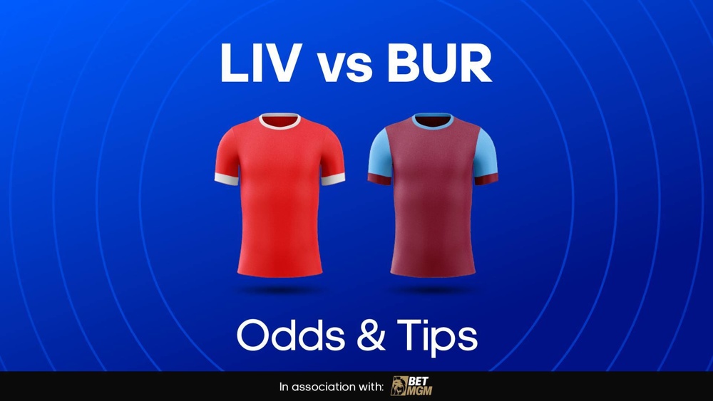Liverpool and Burnley football shirts with text saying 'LIV vs BUR odds & tips'