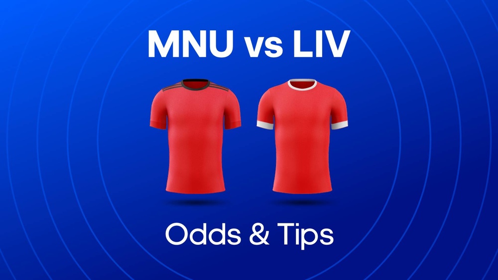 image of man united and liverpool football shirts with text saying 'MNU vs LIV Odds & Tips'