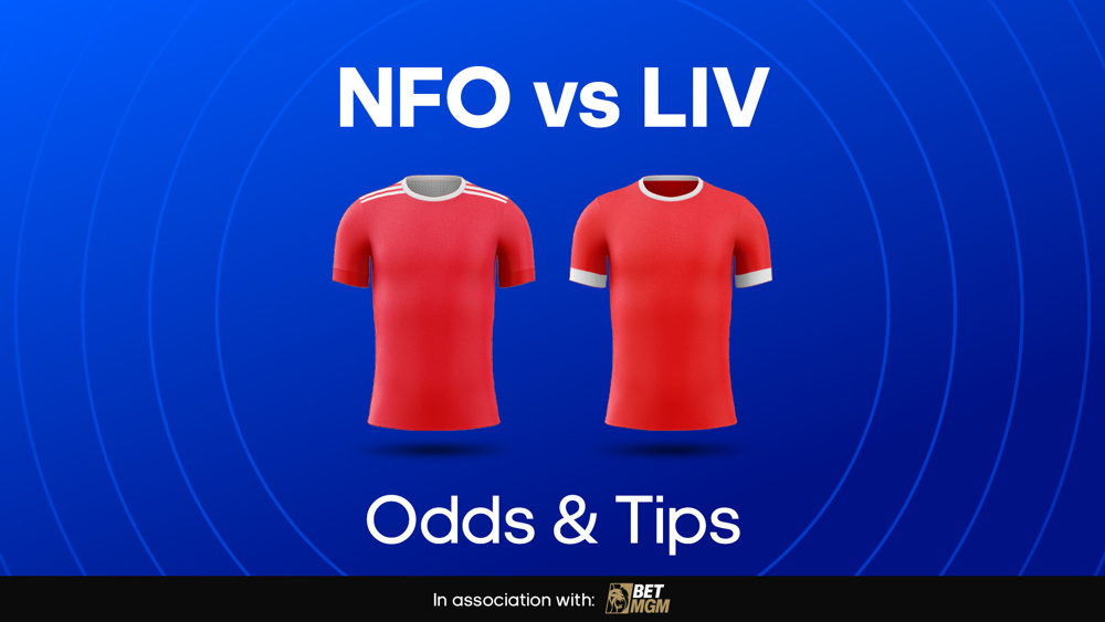 Image of Nottingham Forest and Liverpool football shirts with text saying NFO vs LIV Odds & Tips