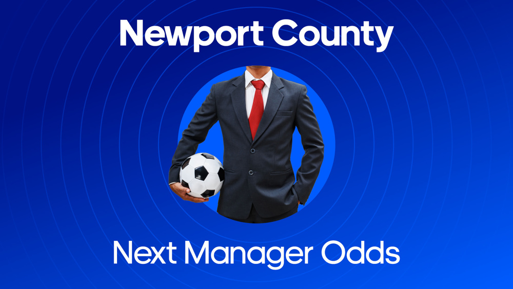 image of man in suit and tie holding football between text Newport Next Manager Odds