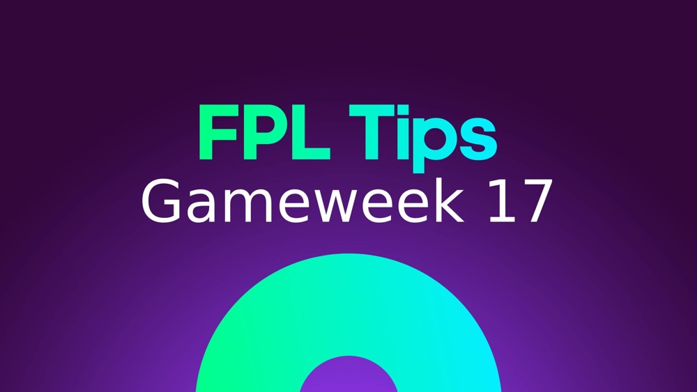 FPL Gameweek 17 Tips Image