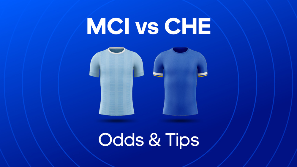 image of light blue football shirt and dark blue football shirt between text MCI vs CHE Odds & Tips