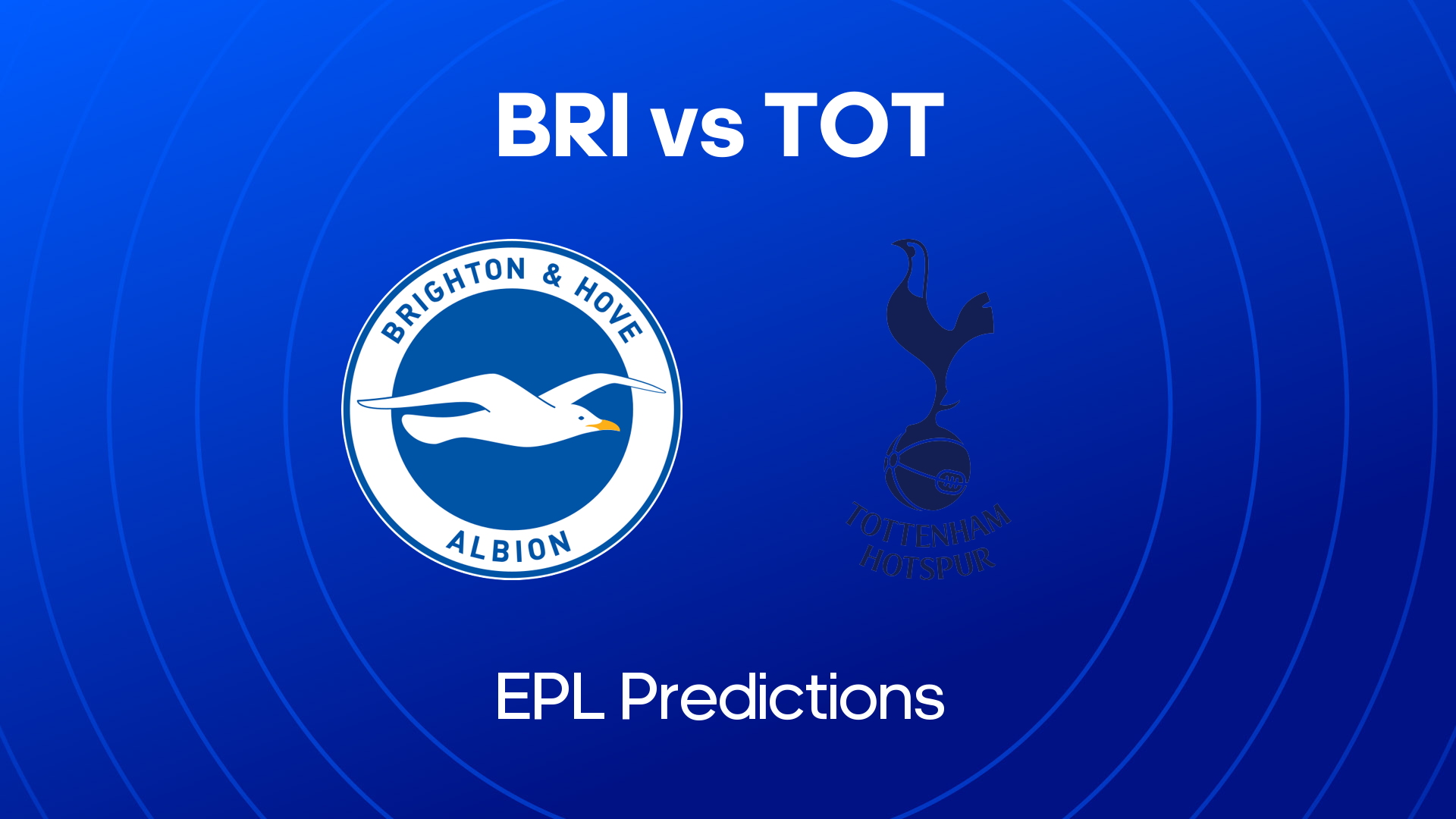 Tot vs Brighton Prediction: Expert Picks and Match Analysis!